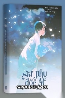 Nữ Phụ Độc Ác Trong Truyện Thanh Mai Trúc Mã