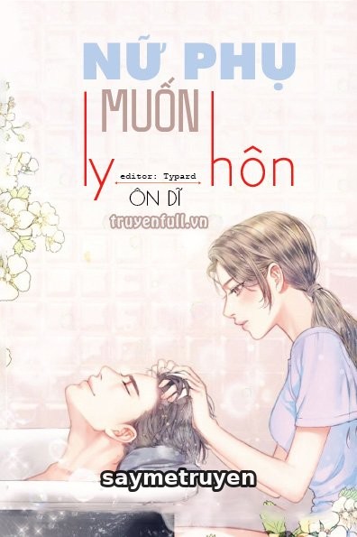 Nữ Phụ Muốn Ly Hôn