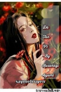 (Nữ Phụ Văn) Cốt Truyện Đã Tan Vỡ