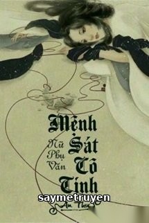 Nữ Phụ Văn: Mệnh Sát Cô Tinh