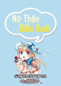 Nữ Thần Diễn Xuất