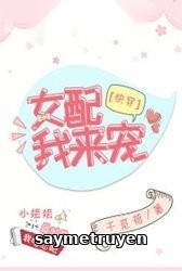Nữ Xứng Ta Tới Sủng