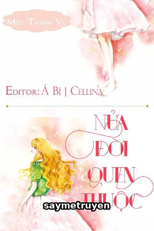 Nửa Đời Quen Thuộc