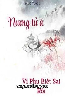 Nương Tử À, Vi Phu Biết Sai Rồi
