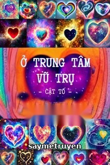 Ở Trung Tâm Vũ Trụ