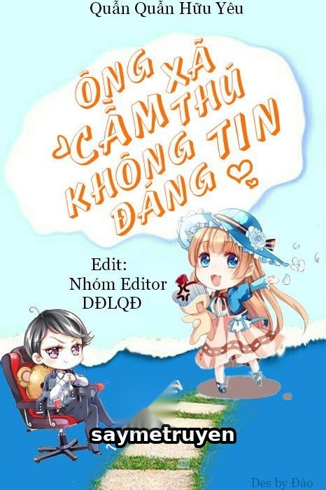 Ông Xã Cầm Thú Không Đáng Tin