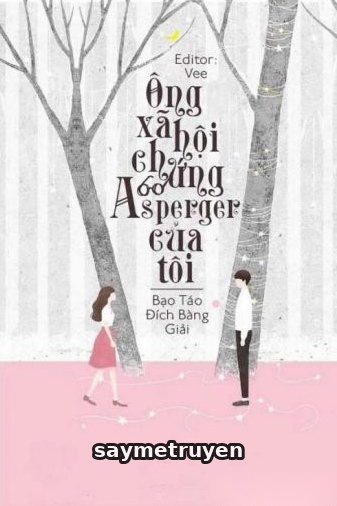 Ông Xã Hội Chứng Asperger Của Tôi