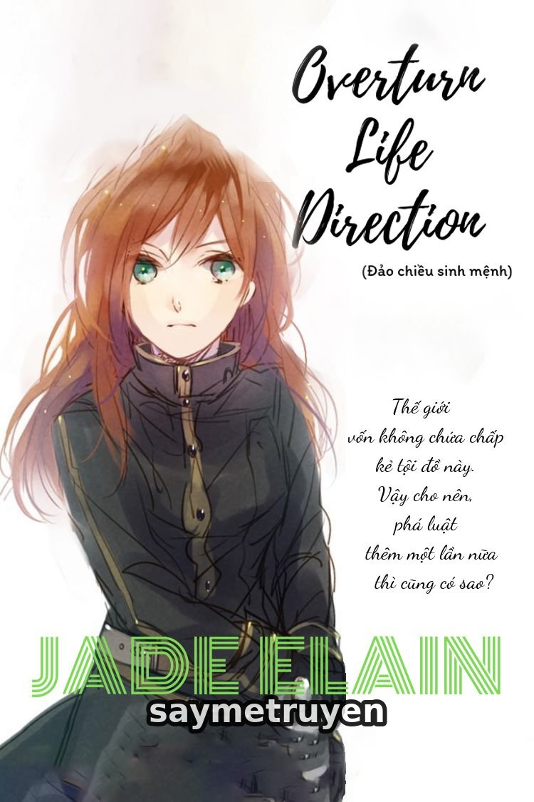 Overturn Life Direction (Đảo Chiều Sinh Mệnh)
