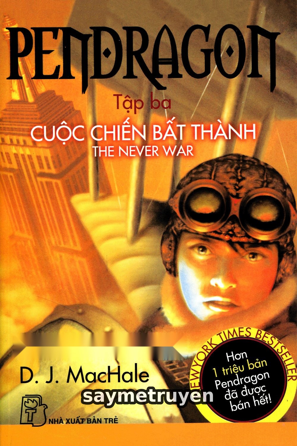 Pendragon 3 - Cuộc Chiến Bất Thành