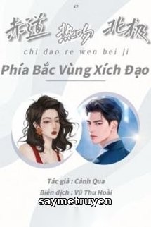 Phía Bắc Vùng Xích Đạo - 赤道热吻北极