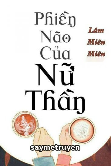 Phiền Não Của Nữ Thần