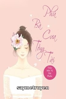 Phú Bà Cưa Tổng Tài