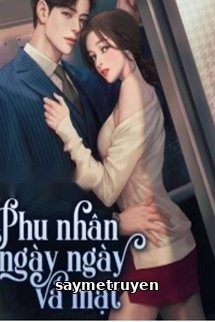 Phu Nhân Ngày Ngày Vả Mặt
