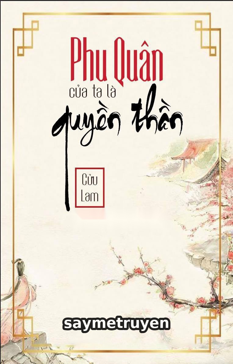 Phu Quân Trước Của Ta Là Quyền Thần