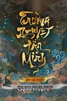 Phù Sinh Nhược Mộng - Tán Tiện Cửu