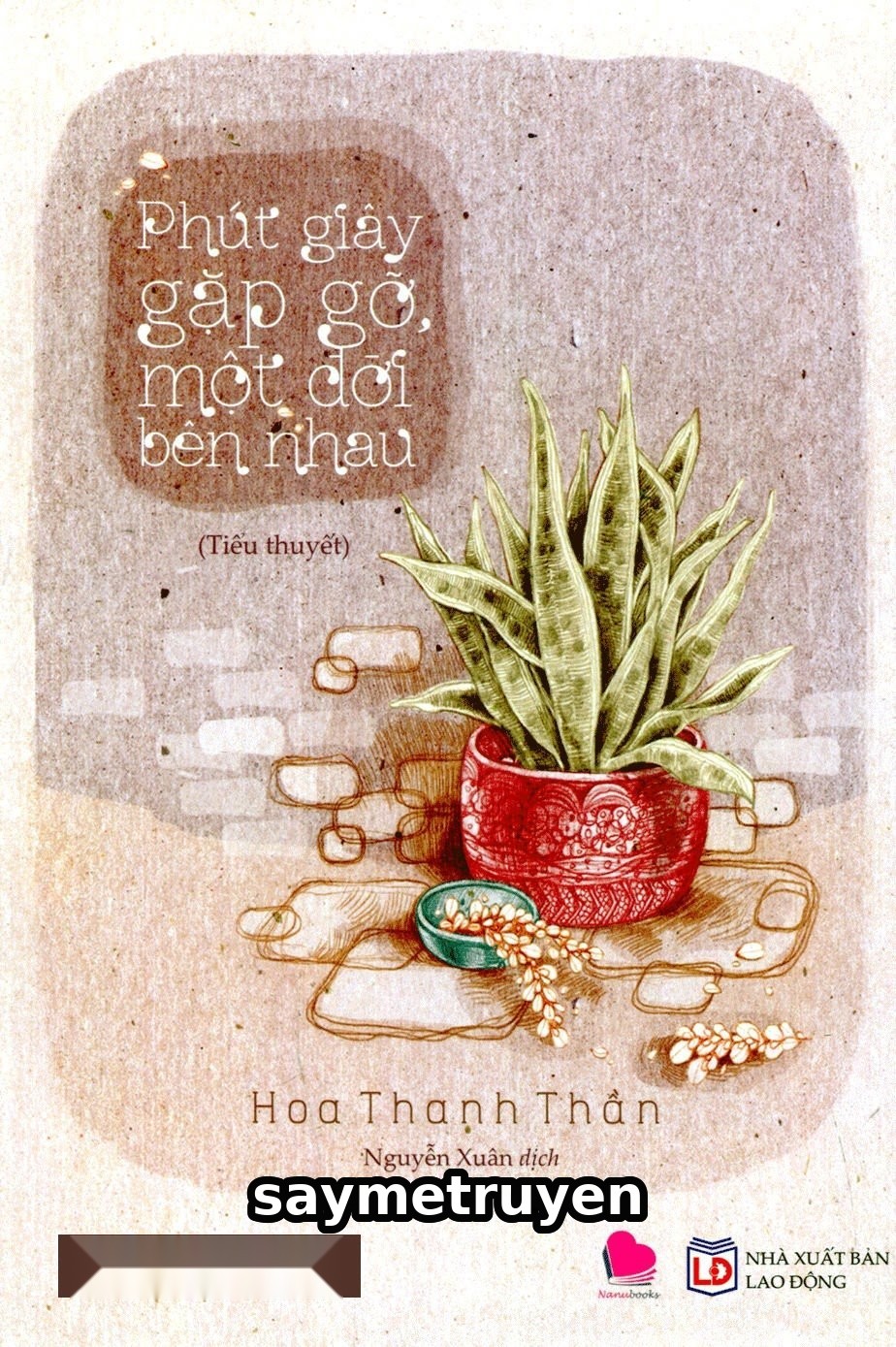 Phút Giây Gặp Gỡ, Một Đời Bên Nhau
