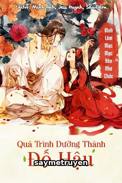 Quá Trình Dưỡng Thành Đố Hậu