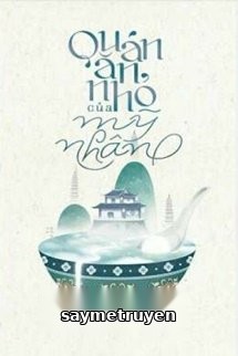 Quán Ăn Nhỏ Của Mỹ Nhân