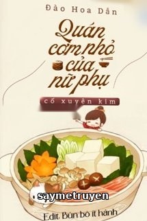Quán Cơm Nhỏ Của Nữ Phụ Cổ Xuyên Kim