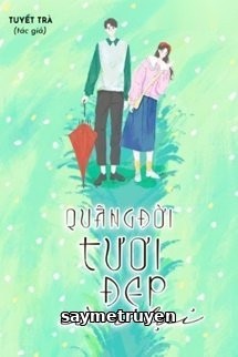 Quãng Đời Tươi Đẹp Còn Lại