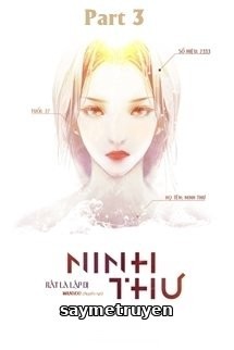 [Quyển 3] Ninh Thư - Rất Là Lập Dị