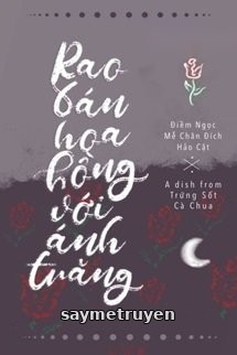 Rao Bán Hoa Hồng Với Ánh Trăng