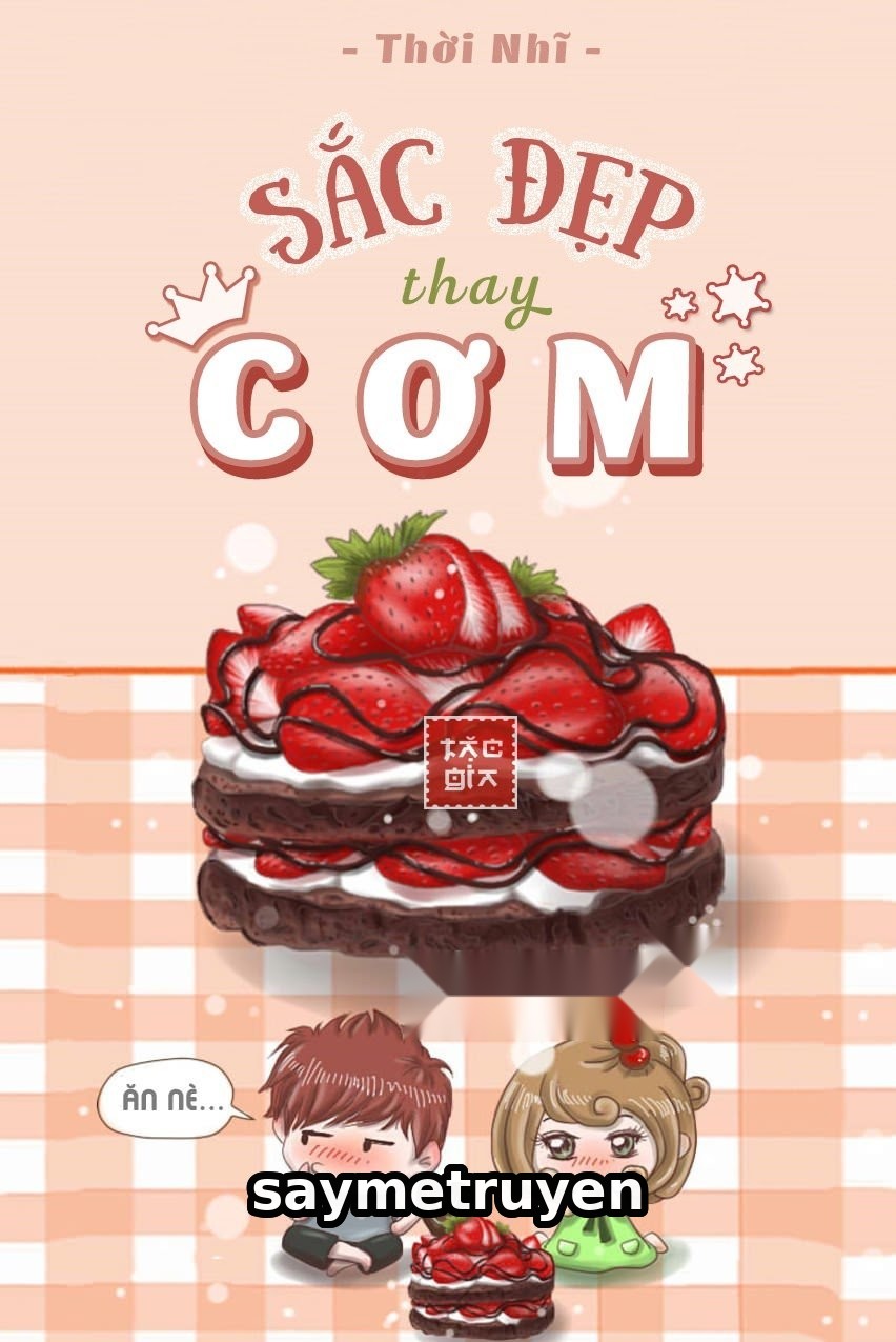 Sắc Đẹp Thay Cơm