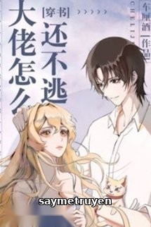 Sao Boss Còn Chưa Trốn?