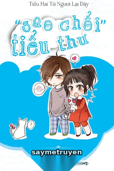 "Sao Chổi" Tiểu Thư