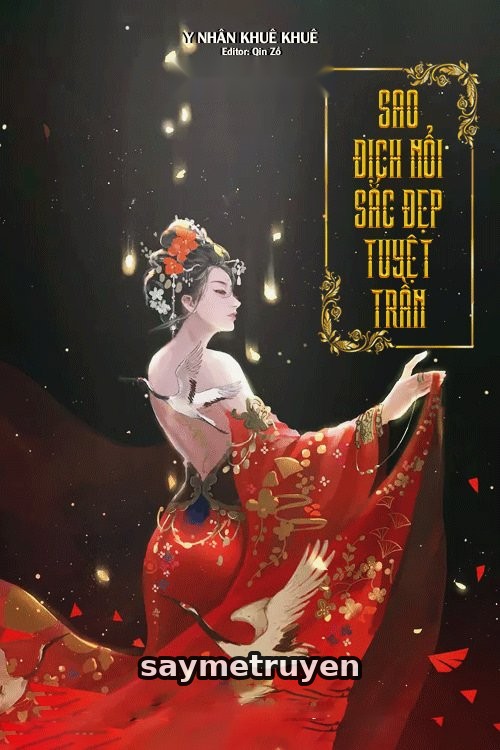 Sao Địch Nổi Sắc Đẹp Tuyệt Trần