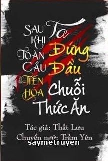 Sau Khi Toàn Cầu Tiến Hóa, Ta Đứng Đầu Chuỗi Thức Ăn