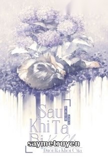 Sau Khi Tôi Bị Kim Chủ Đuổi Ra Khỏi Cửa