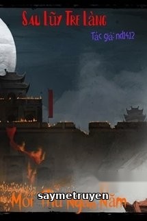 Sau Lũy Tre Làng: Phần 2: Mối Thù Ngàn Năm