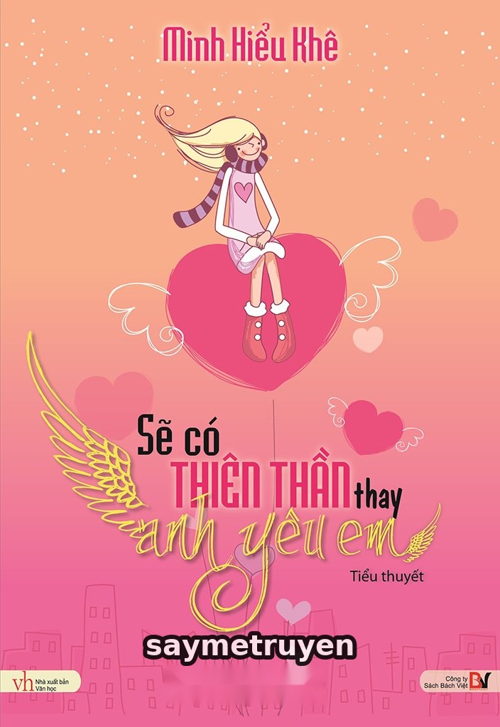 Sẽ Có Thiên Thần Thay Anh Yêu Em