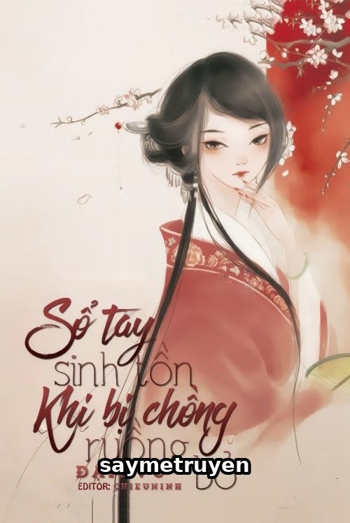 Sổ Tay Sinh Tồn Khi Bị Chồng Ruồng Bỏ