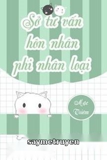 Sở Tư Vấn Hôn Nhân Phi Nhân Loại