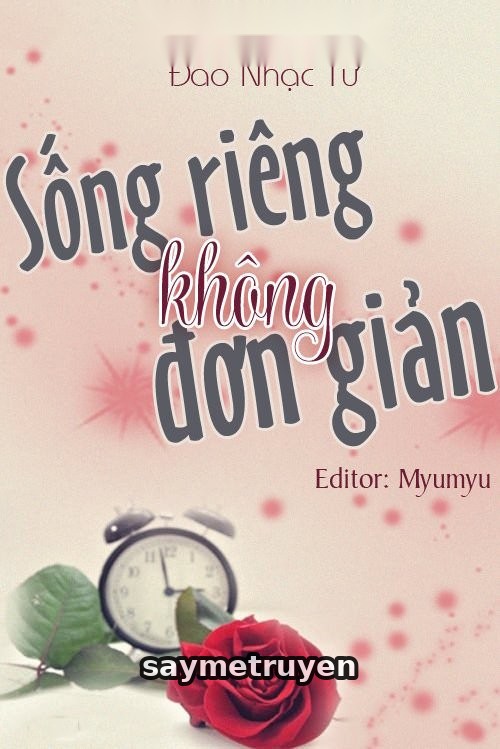 Sống Riêng Không Đơn Giản