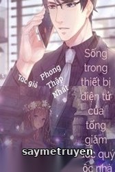 Sống Trong Di Động Của Tổng Tài Hào Môn