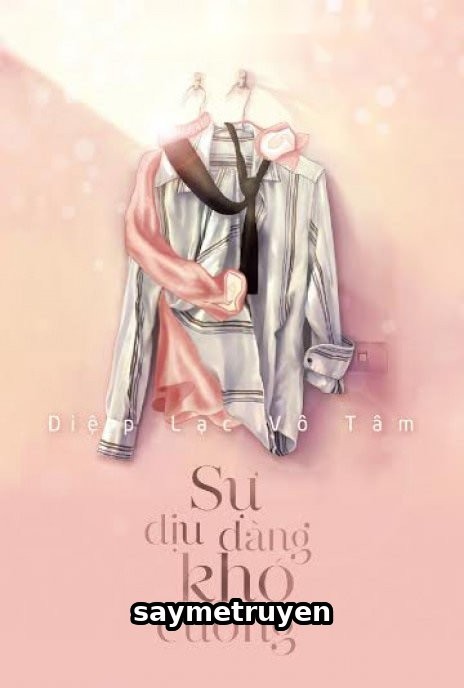 Sự Dịu Dàng Khó Cưỡng
