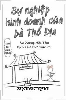 Sự Nghiệp Kinh Doanh Của Bà Thổ Địa