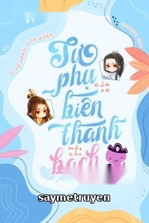 Sư Phụ Của Ta Biến Thành Một Con Bạch Tuộc