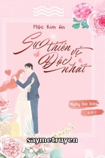 Sự Thiên Vị Độc Nhất