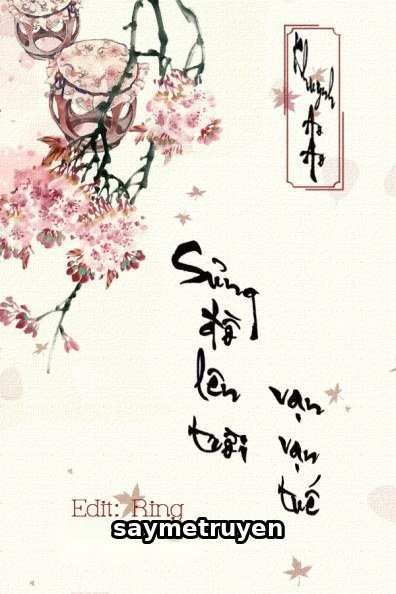 Sủng Đồ Lên Trời, Vạn Vạn Tuế