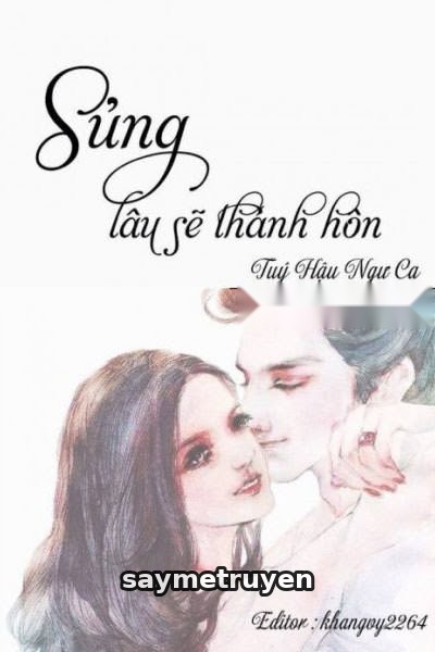 Sủng Lâu Sẽ Thành Hôn