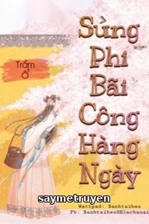 Sủng Phi Bãi Công Hằng Ngày