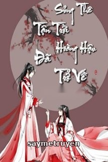 Sủng Thê Tận Trời, Hoàng Hậu Đã Trở Về