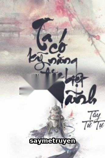 Ta Có Kỹ Năng Đặc Biệt Cao Lãnh