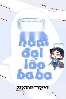 Ta Có Năm Đại Lão Ba Ba