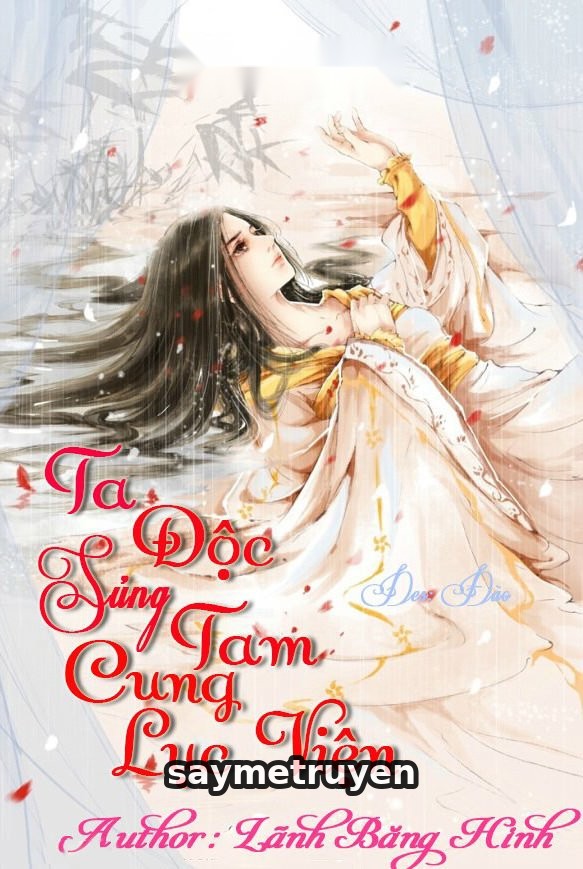 Ta Độc Sủng Tam Cung Lục Viện