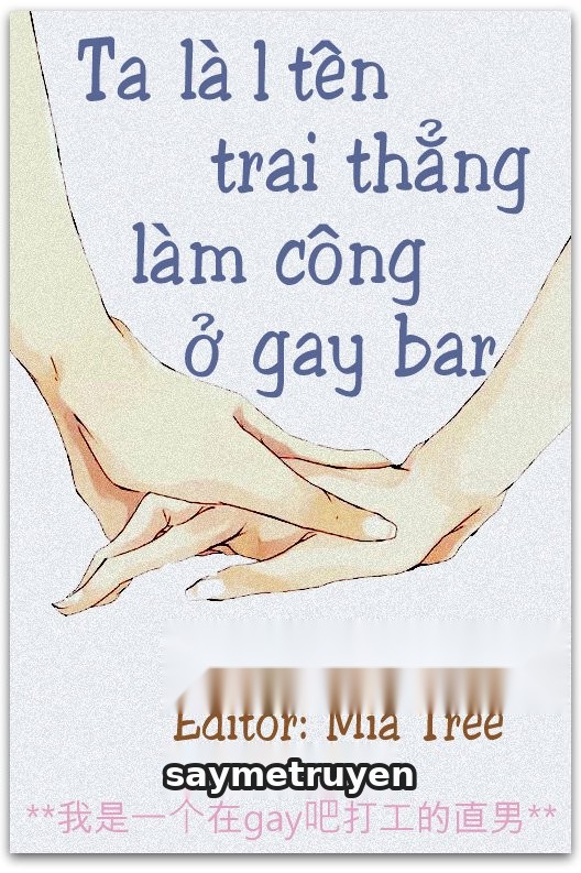Ta Là Một Tên Trai Thẳng Làm Công Ở Gay Bar